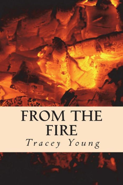 From the Fire: Recovering from Years of Childhood Abuse