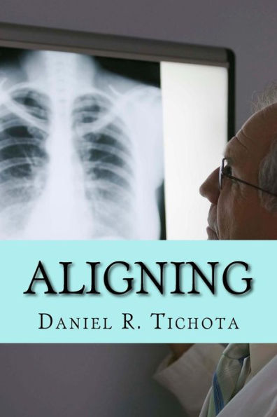 Aligning: Coming into Proper Alignment (Spiritual Growth Series)