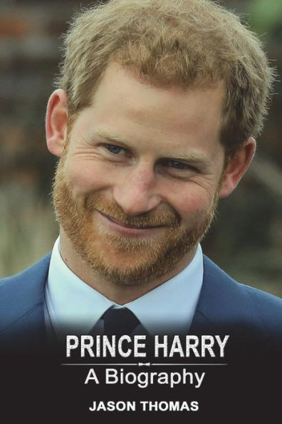 Prince Harry : A Biography