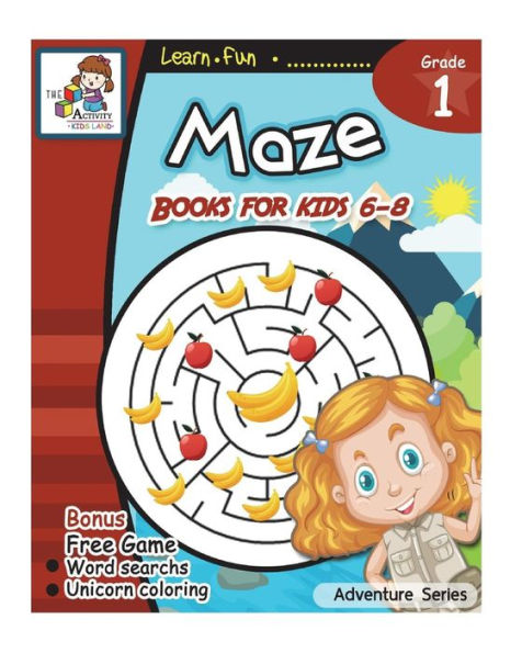 Maze Books For Kid 6-8 : Maze Book For Kids Age 6-8, 8-10 Amazing Activity Book For Children, Games, Puzzles, Problem-Solving