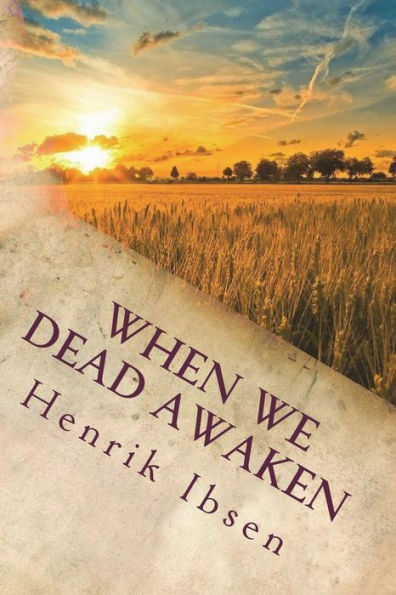 When We Dead Awaken - 9781722107963