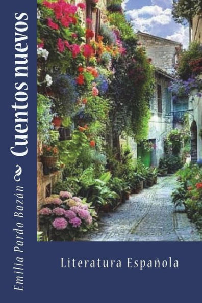 Cuentos nuevos: Literatura Española (Spanish Edition)