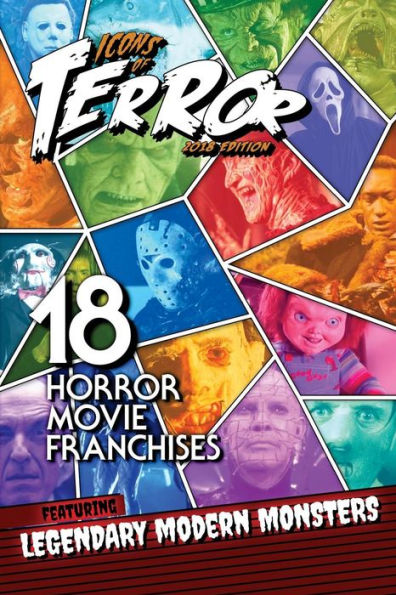 Icons of Terror 2018: 18 Horror Movie Franchises Featuring Legendary Modern Monsters (Icons of Terror (B&W))