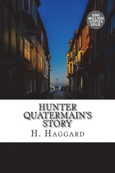 Hunter Quatermain's Story - 9781722162788
