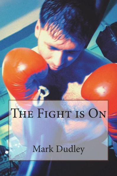 The Fight Is On
