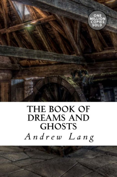 The Book Of Dreams And Ghosts - 9781722179533