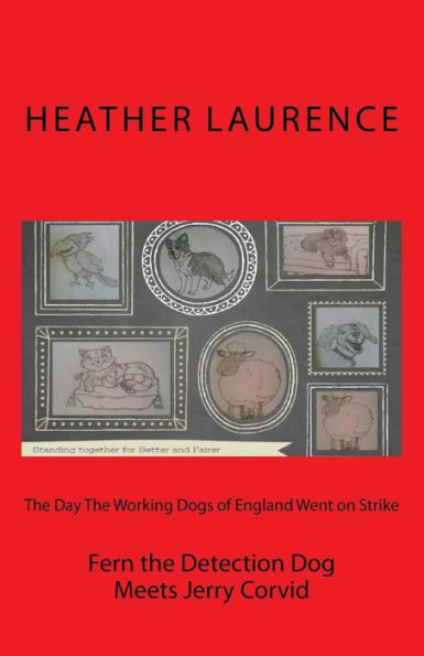 The Day The Working Dogs Of England Went On Strike : Fern The Detection Dog Meets Jerry Corvid