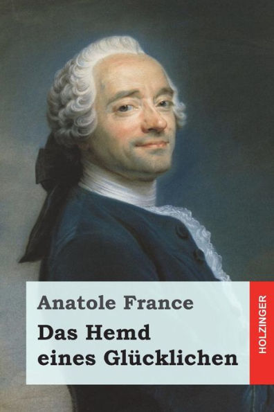 Das Hemd eines GlUcklichen (German Edition)