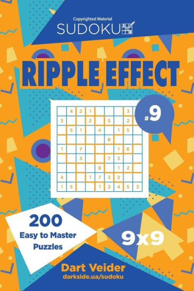 Sudoku Ripple Effect - 200 Easy To Master Puzzles 9X9