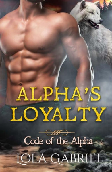 Alpha's Loyalty (Code of the Alpha)