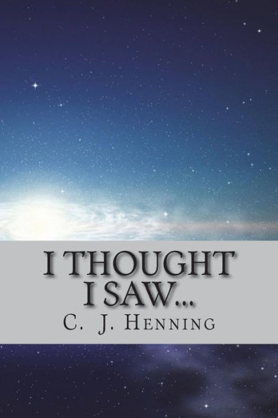 I Thought I Saw...