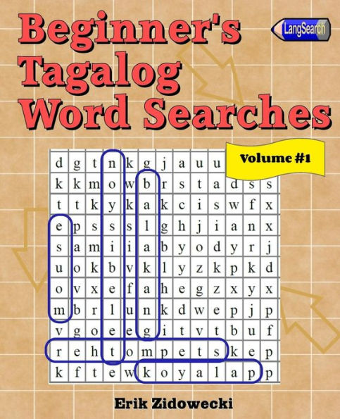 Beginner's Tagalog Word Searches - Volume 1 (Tagalog Edition)
