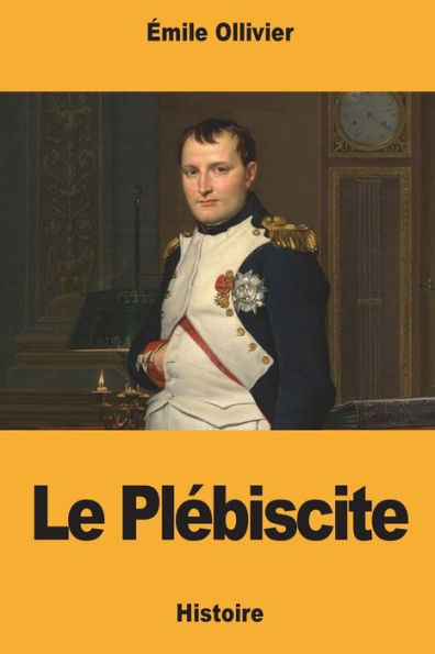 Le Plebiscite (French Edition)
