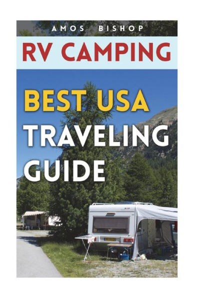 Rv Camping : Best Usa Traveling Guide
