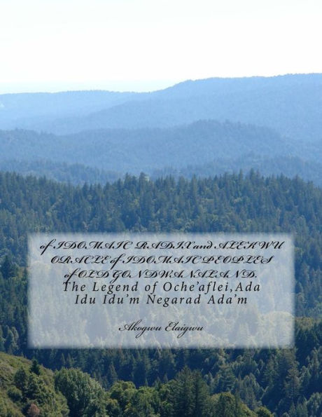 Of Idomaic Radix And Alekwu Oracle Of Idomaic Peoples Of Old Gondwanaland