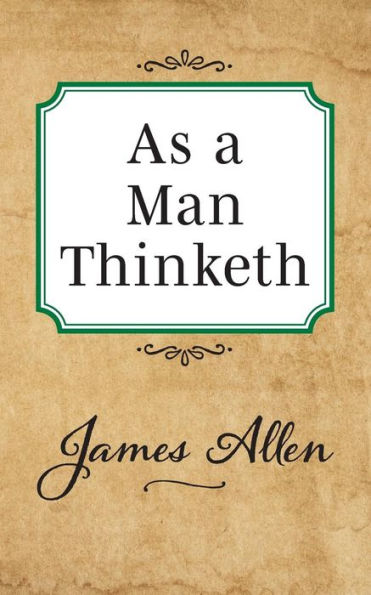 As A Man Thinketh - 9781722502492
