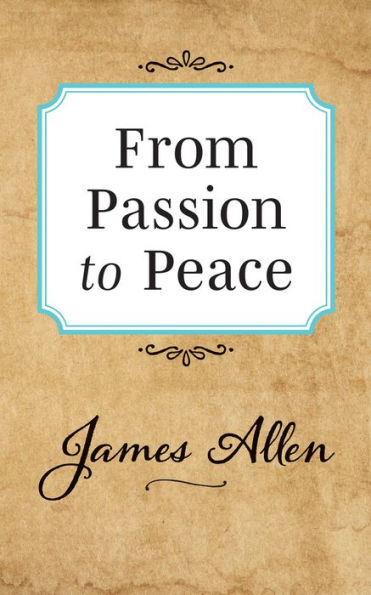 From Passion To Peace - 9781722502539