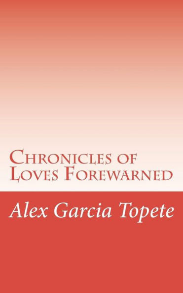 Chronicles of Loves Forewarned