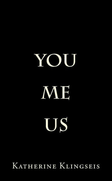You, Me, Us
