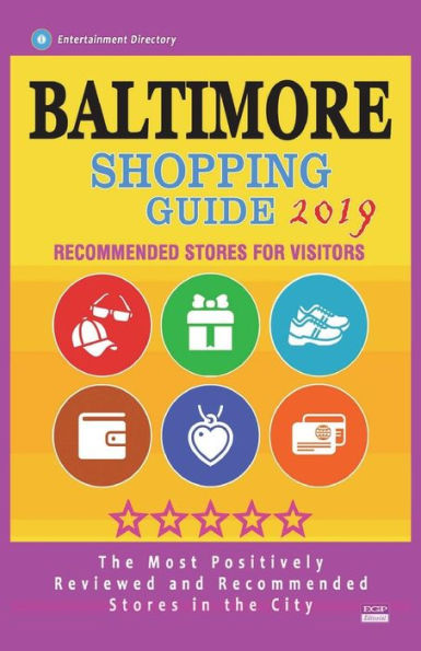 Baltimore Shopping Guide 2019: Best Rated Stores in Baltimore, Maryland - Stores Recommended for Visitors, (Baltimore Shopping Guide 2019)