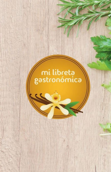 Mi Libreta Gastronómica : Vainilla