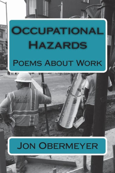 Occupational Hazards : Poems About Work