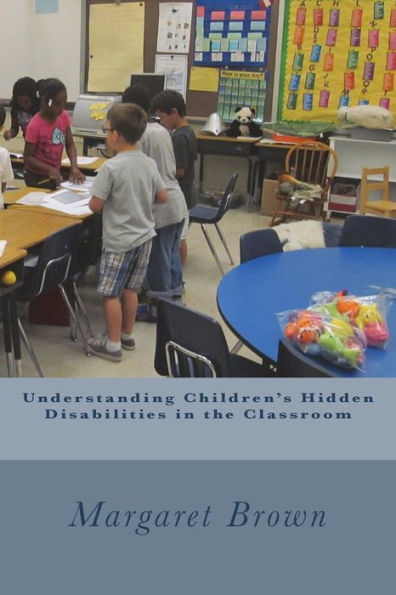 Understanding Children's Hidden Disabilities In The Classroom