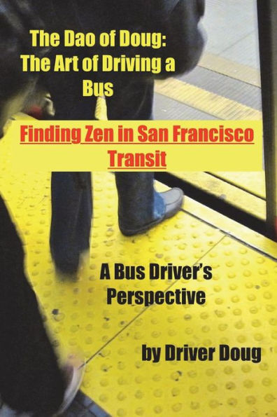 The Art Of Driving A Bus: Finding Zen In San Francisco Transit : Getting Around San Francisco In Public Transportation