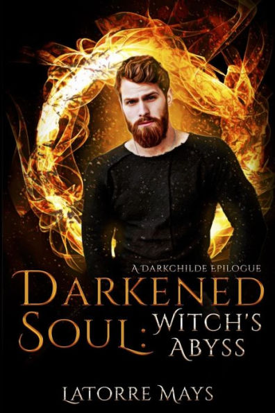 Darkened Soul: Witch's Abyss: (A Darkchilde Epilogue)