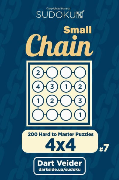Small Chain Sudoku - 200 Hard To Master Puzzles 4X4