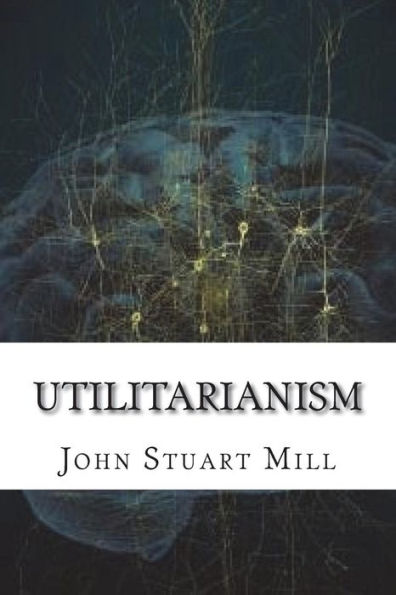 Utilitarianism - 9781722726102