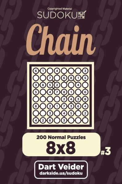 Chain Sudoku - 200 Normal Puzzles 8x8 (Volume 3)