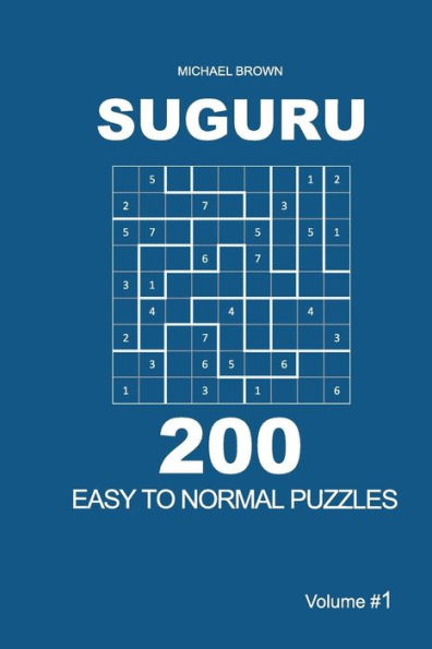 Suguru - 200 Easy To Normal Puzzles 9X9 - 9781722779535