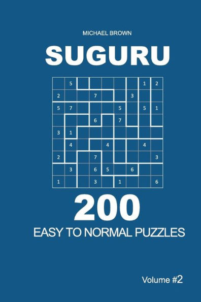 Suguru - 200 Easy To Normal Puzzles 9X9 - 9781722779542
