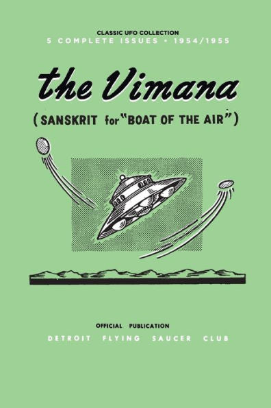 The Vimana: Classic Ufo Collection 1954-1955 : Official Publication Of The Detroit Flying Saucer Club