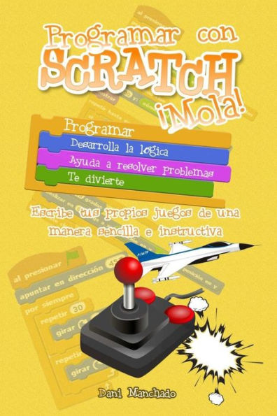 Programar Con Scratch ¡Mola!