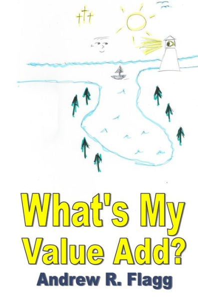 What's My Value Add? : In The Beginning