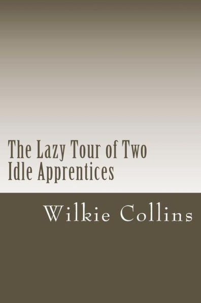 The Lazy Tour Of Two Idle Apprentices - 9781722858469