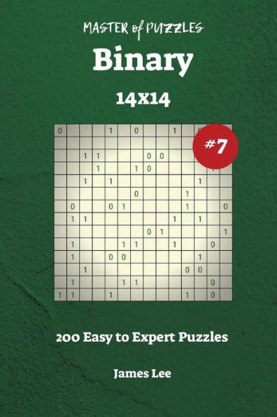 Master Of Puzzles Binary - 200 Easy To Expert 14X14