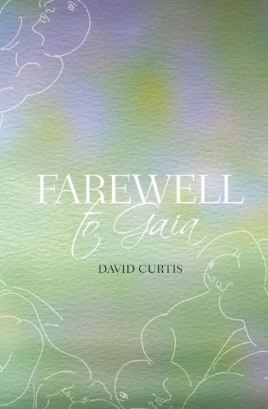 Farewell to Gaia (BOOK)