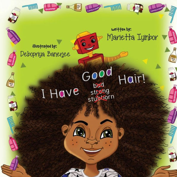 I Have Good Hair - 9781722881788