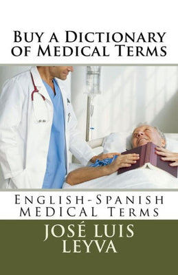 Buy a Dictionary of Medical Terms: English-Spanish MEDICAL Terms
