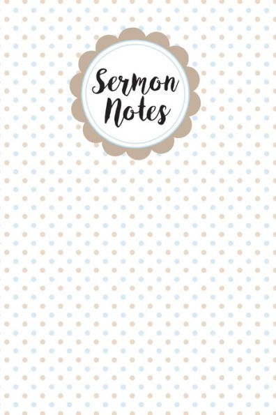 Sermon Notes - 9781722909611