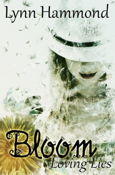 Bloom (Loving Lies Series)