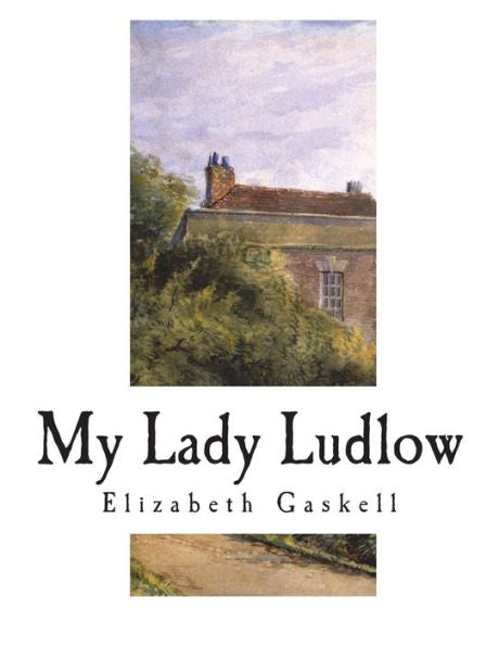My Lady Ludlow - 9781722939045