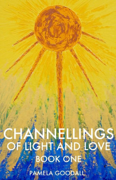Channellings of Light and Love (The Arcturians)