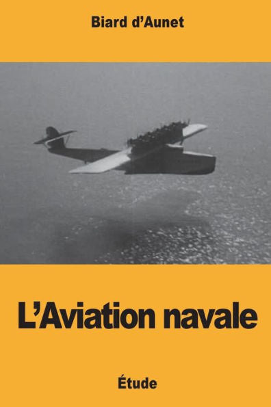 L'Aviation navale (French Edition)