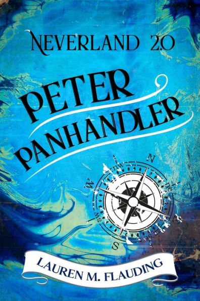 Neverland 2.0 : Peter Panhandler