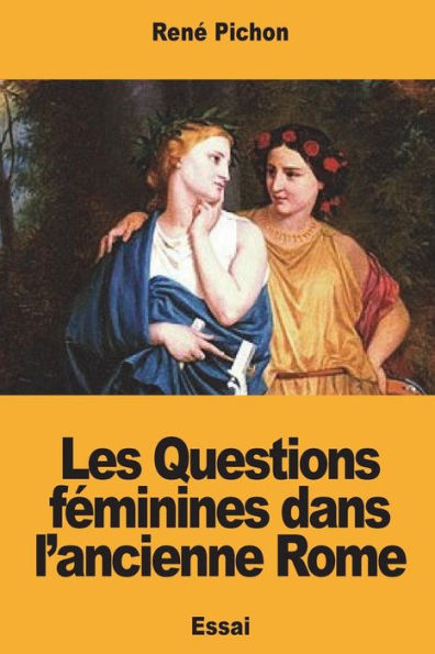 Les Questions Féminines Dans L'Ancienne Rome