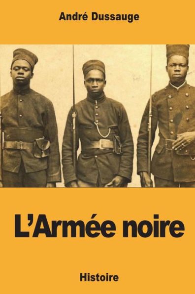 L’Armee noire (French Edition)